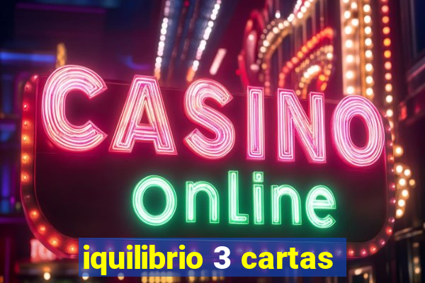 iquilibrio 3 cartas